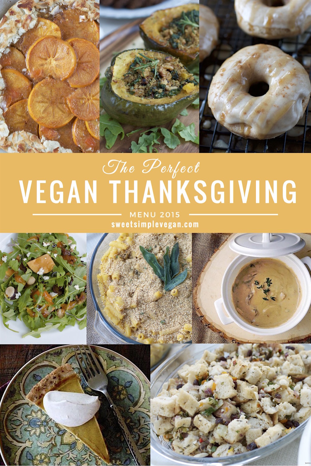 Healthy Vegan Thanksgiving Menu 2015 {soy-free} sweetsimplevegan.com