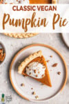 perfect vegan pumpkin pie with coconut whipped cream and crushed pecans by sweet simple vegan for pinterest