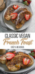 classic vegan french toast image for pinterest