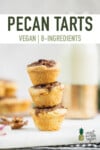 Pecan Tarts in a Stack